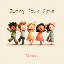 Swing Your Arms
