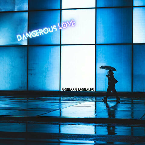 Dangerous Luv