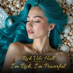 I'm Rich, I'm Powerful