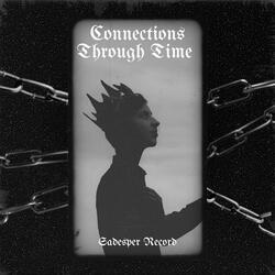 Connections Through Time