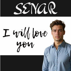 I Will Love You