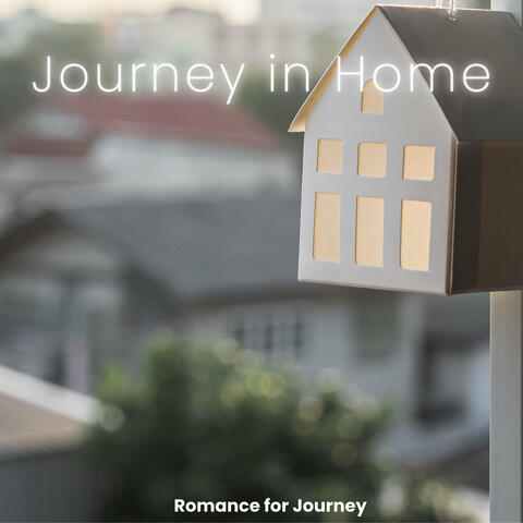 Journey in Home