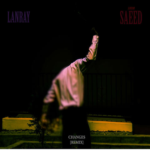 Changes (Remix)