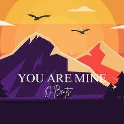You Are Mine