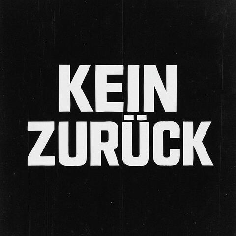 Kein Zurück