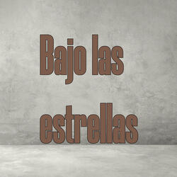 Bajo las estrellas