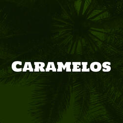 Caramelos