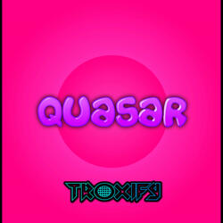 Quasar (Newgrounds Original)