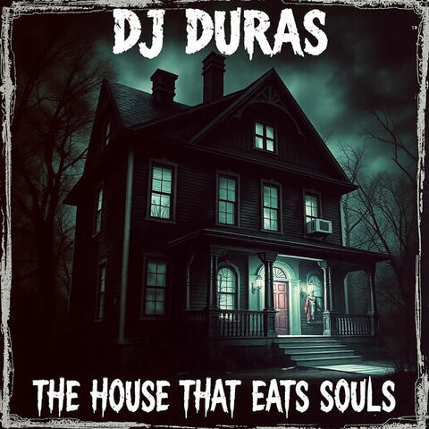 The House That Eats Souls (Remixes)