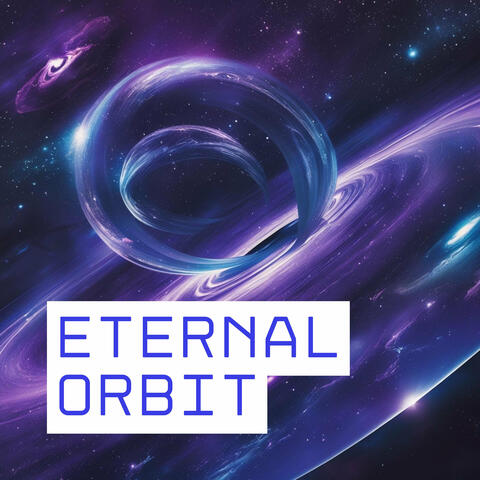 Eternal Orbit