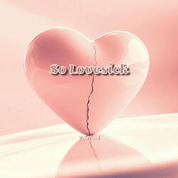 So Lovesick