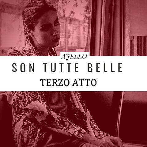 Son tutte belle (Terzo atto)