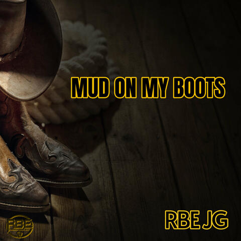 Mud on My Boots
