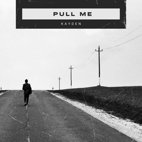 Pull Me