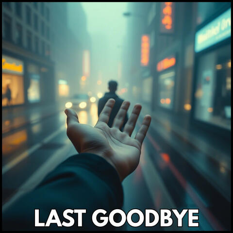 Last Goodbye