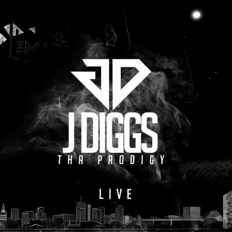 Jdiggs Tha Prodigy Live