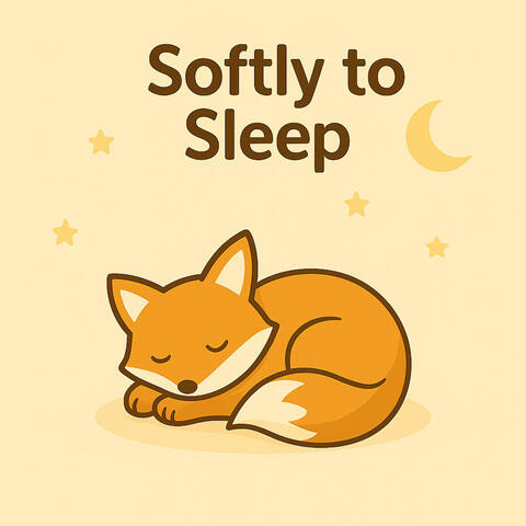 Softly to Sleep