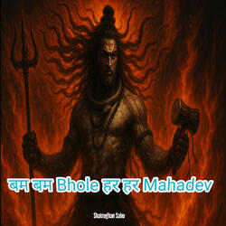 Bum Bum Bhole Har Har Mahadev