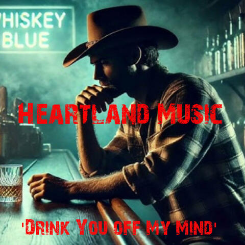Drink You off My Mind