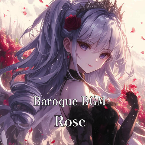 Baroque BGM "Rose"