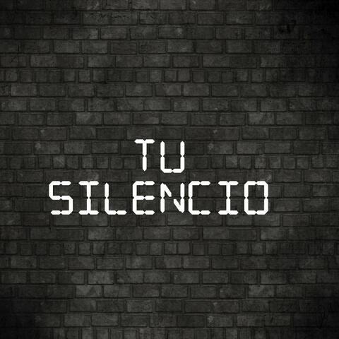 Tu silencio