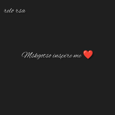 Makgotso Inspire Me