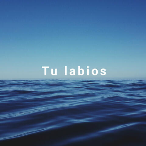 Tu labios
