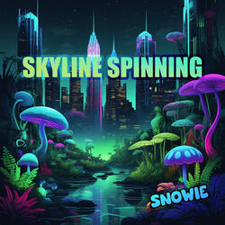 Skyline Spinning