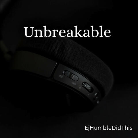 Unbreakable