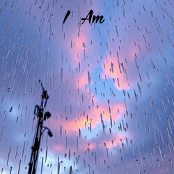 I Am
