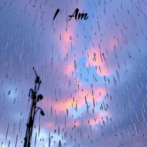 I Am