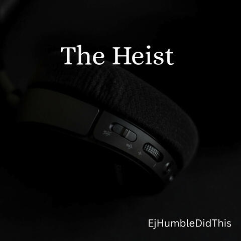 The Heist
