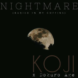 Nightmare (Buried in My Coffins)