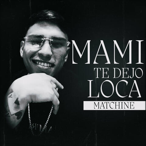 Mami Te Dejo Loca