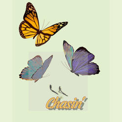 Chasin'