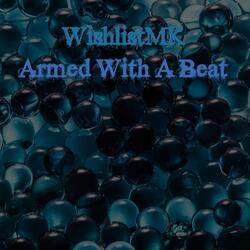 Armed with a Beat