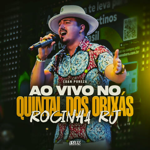 Ao Vivo no Quintal dos Orixás Rocinha RJ