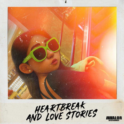 Heartbreaks and Love Stories