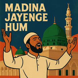 Madina Jayenge Hum