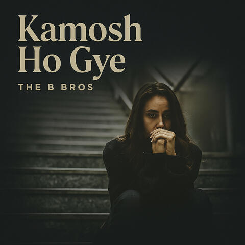 Kamosh Ho Gye