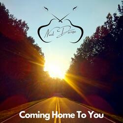 Coming Home to You