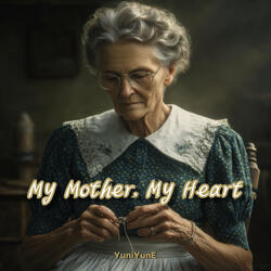 My Mother, My Heart