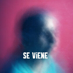 Se Viene