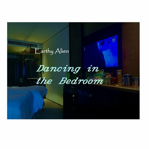 Dancing in the Bedroom