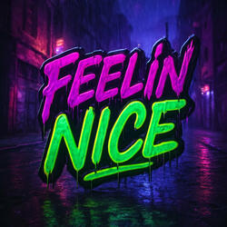 Feelin Nice