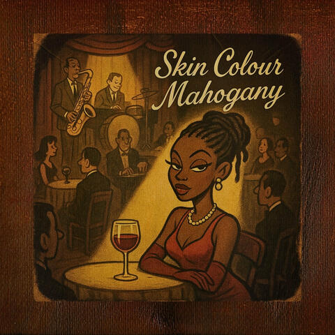 Skin Colour Mahogany
