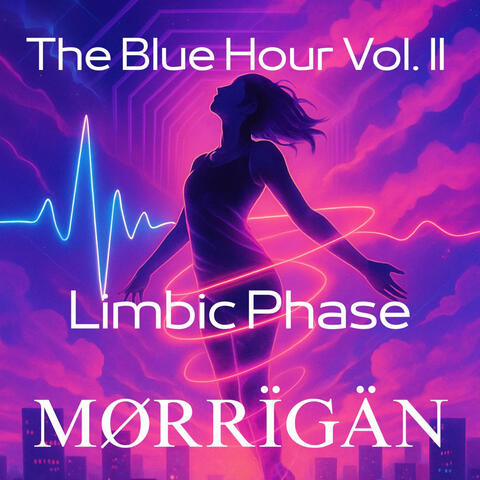 Trilogy of the Blue Hour - Vol. II: Limbic Phase
