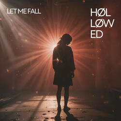 Let Me Fall