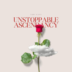 Unstoppable Ascendancy