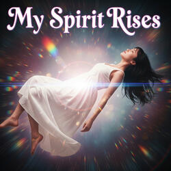 My Spirit Rises